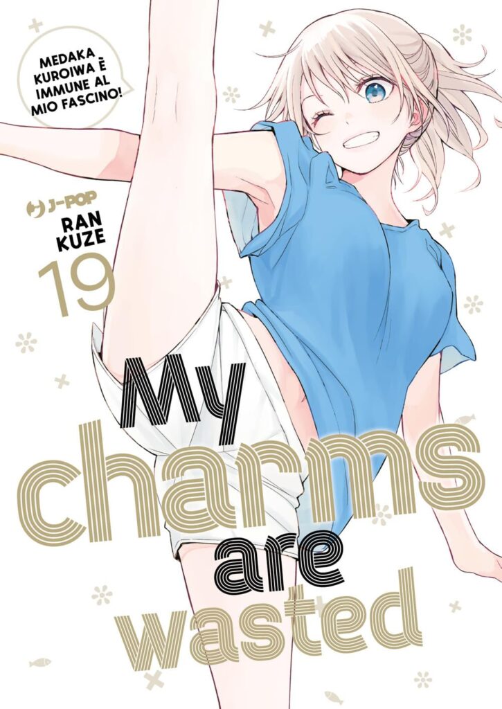 MY CHARMS ARE WASTED 19